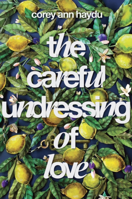 Careful Undressing of Love