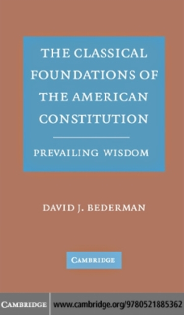 Classical Foundations of the American Constitution