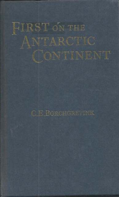 First on the Antarctic Continent