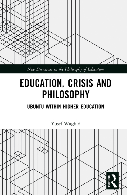 Education, Crisis and Philosophy