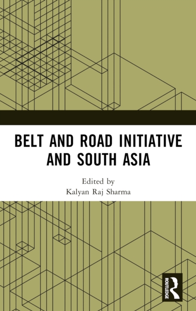 Belt and Road Initiative and South Asia