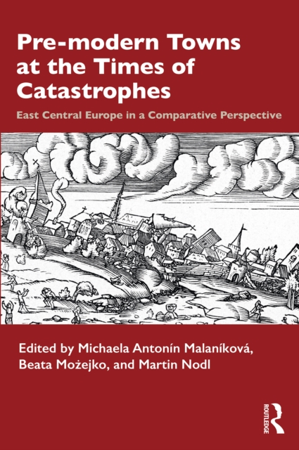 Pre-modern Towns at the Times of Catastrophes