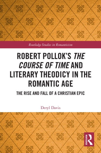 Robert Pollok's The Course of Time and Literary Theodicy in the Romantic Age