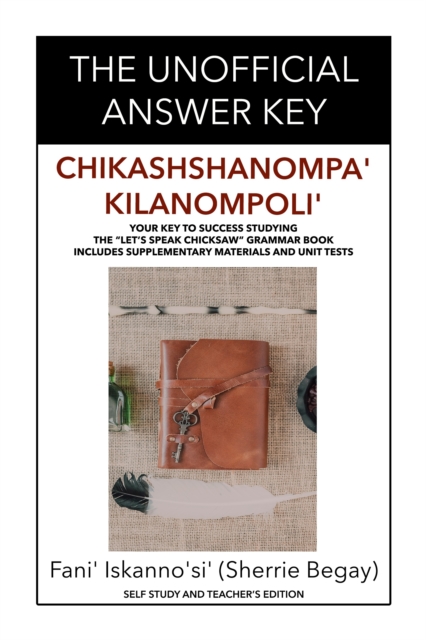 Unofficial Answer Key Chikashshanompa' Kilanompoli'
