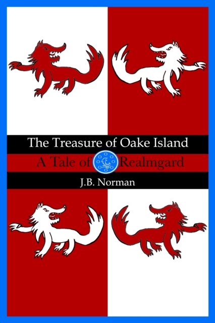Treasure of Oake Island: A Tale of Realmgard