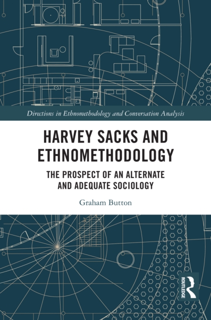 Harvey Sacks and Ethnomethodology