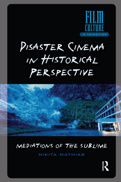 Disaster Cinema in Historical Perspective