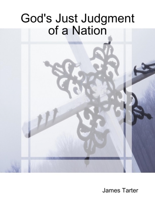 God's Just Judgment  of a Nation