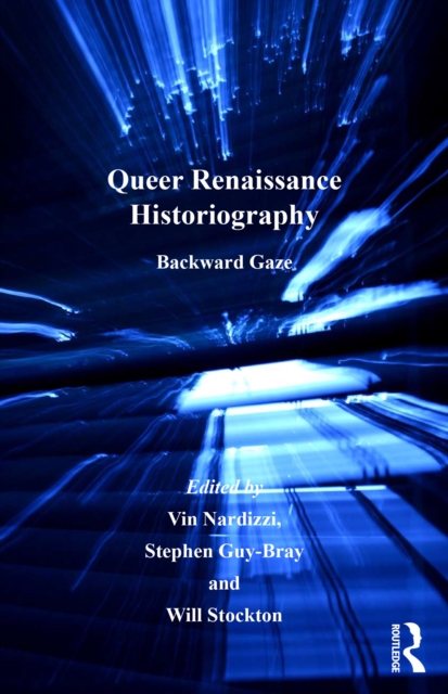 Queer Renaissance Historiography