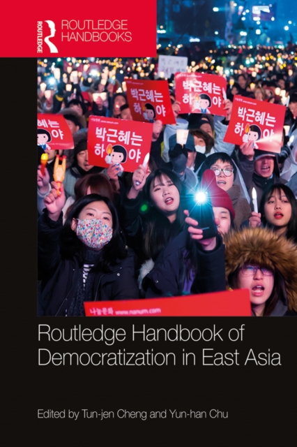 Routledge Handbook of Democratization in East Asia