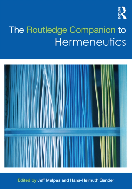 Routledge Companion to Hermeneutics