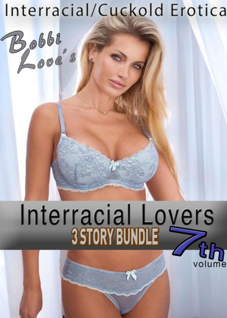 Interracial Lovers (Interracial Erotica Bundle): Volume 7