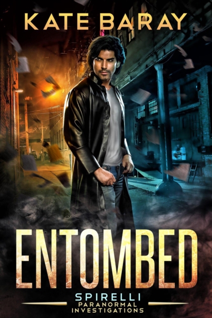 Entombed: a Spirelli Paranormal Investigations Novel