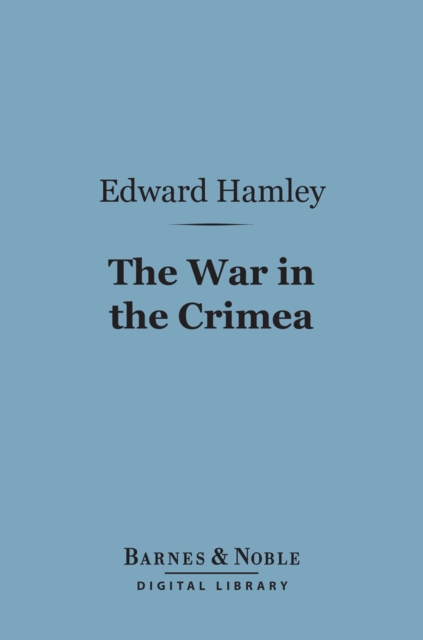 War in the Crimea (Barnes & Noble Digital Library)