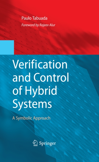 Verification and Control of Hybrid Systems