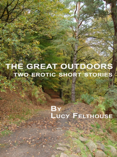 Great Outdoors: Two Erotic Short Stories