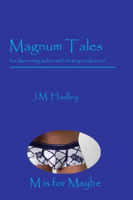 Magnum Tales ~ M is for Maybe