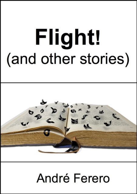Flight! (and other stories)