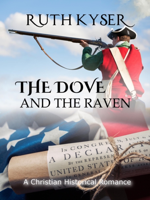 Dove and The Raven - a Christian Historical Romance