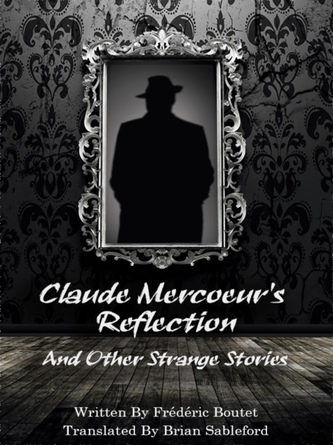 Claude Mercoeur's Reflection and Other Strange Stories