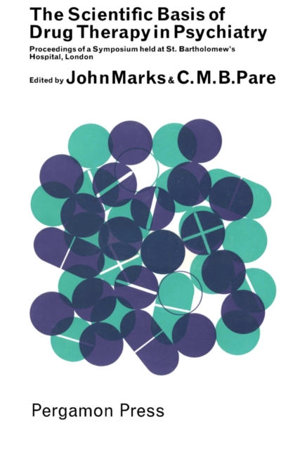 Scientific Basis of Drug Therapy in Psychiatry