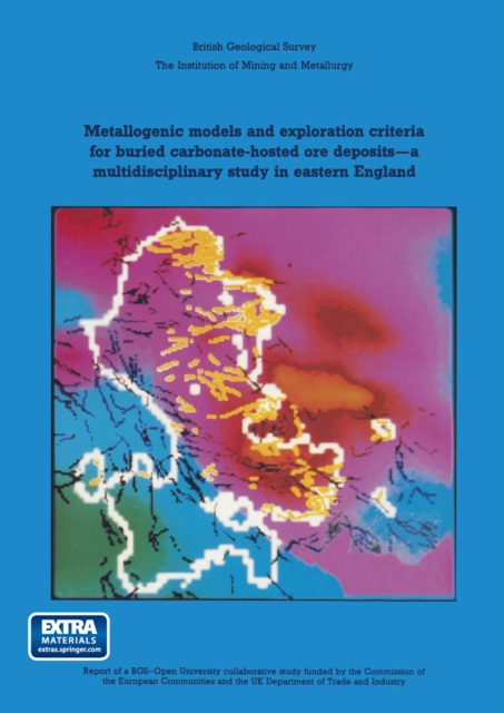 Metallogenic models and exploration criteria for buried carbonate-hosted ore deposits-a multidisciplinary study in eastern England