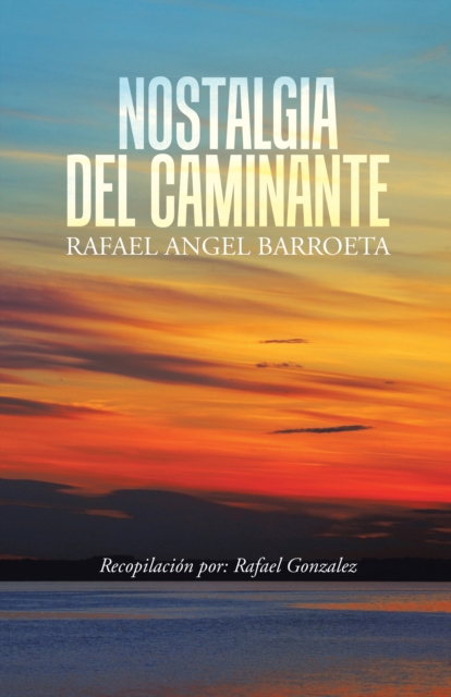 Nostalgia Del Caminante