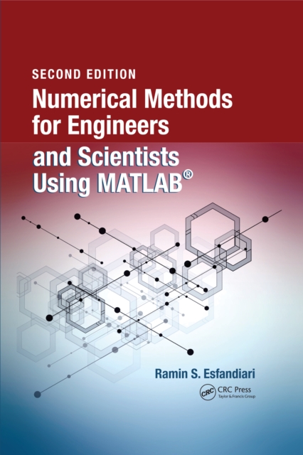 Numerical Methods for Engineers and Scientists Using MATLAB(R)