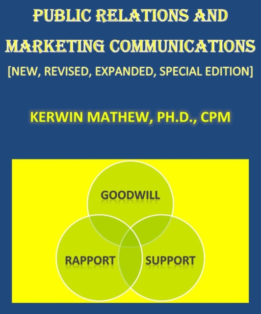 Public Relations And Marketing Communications [New, Revised, Expanded, Special Edition]