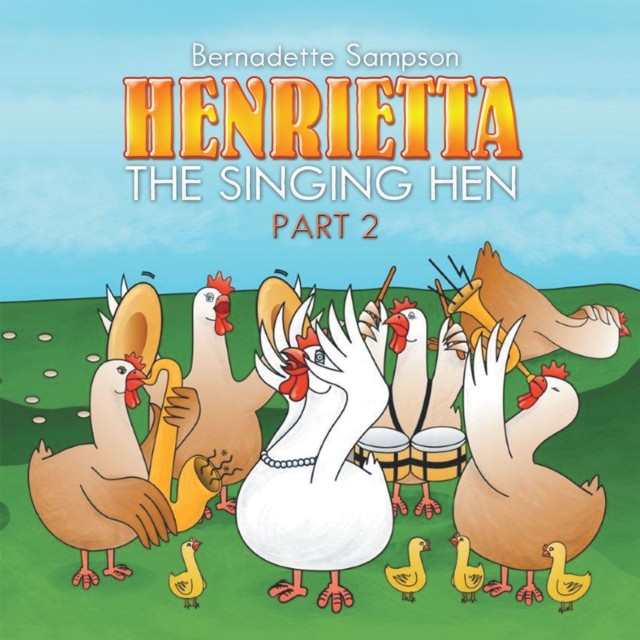 Henrietta the Singing Hen