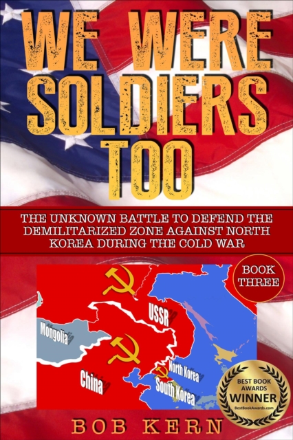 Unknown Battle to Defend the Demilitarized Zone Against North Korea During the Cold War
