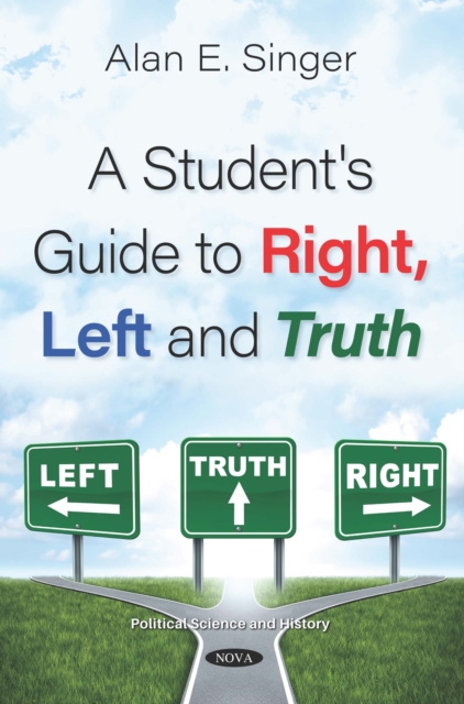 Student's Guide to Right, Left and Truth