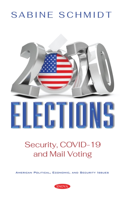 2020 Elections: Security, COVID-19 and Mail Voting