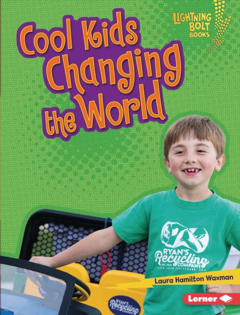 Cool Kids Changing the World
