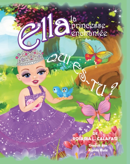 Qui Es-Tu ? Ella la Princesse enchantée