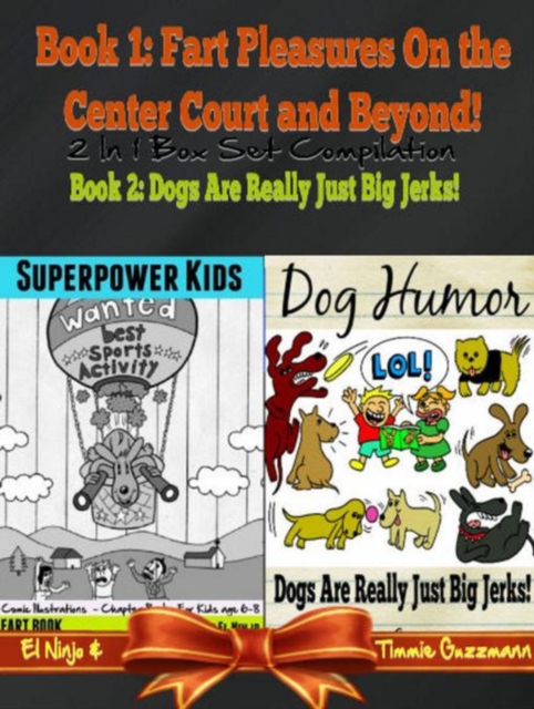 Superpower Kids - Comic Illustrations - Chapter Books For Kids Age 6-8 - Funny Dog Humor Jokes: Fart Book: 2 In 1 Box Set
