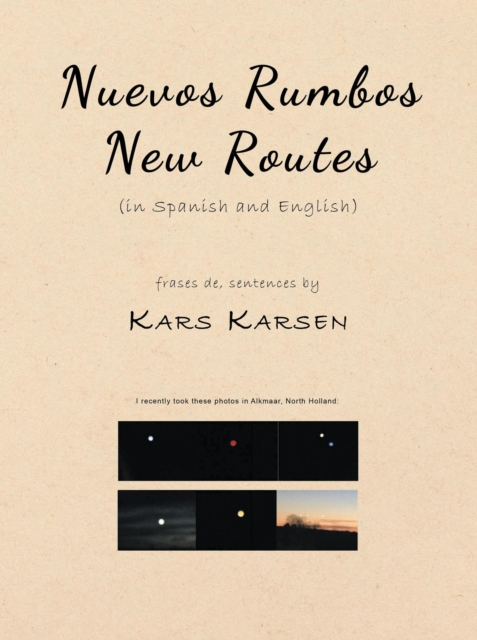 Nuevos Rumbos, New Routes (in Spanish and English)