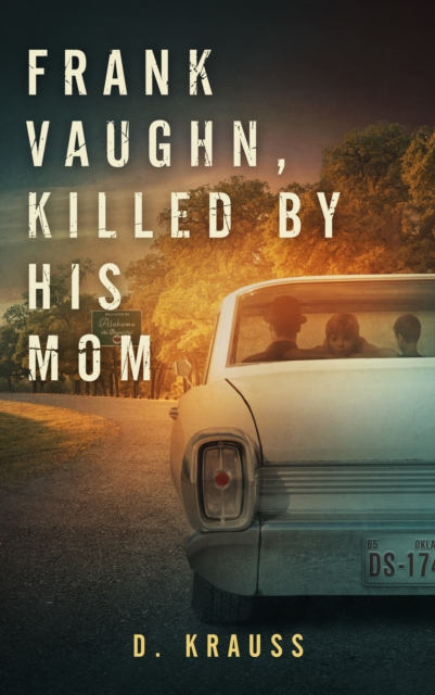 Frank Vaughn Killed by his Mom