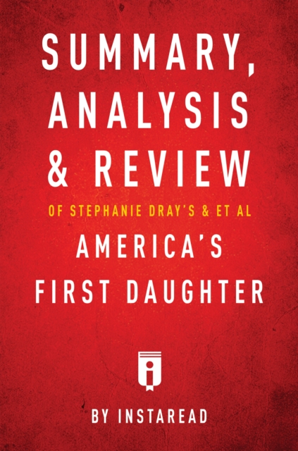 Summary, Analysis & Review of Stephanie Dray's and Laura Kamoie's America's First Daughter