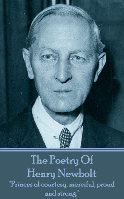 Poetry Of Henry Newbolt