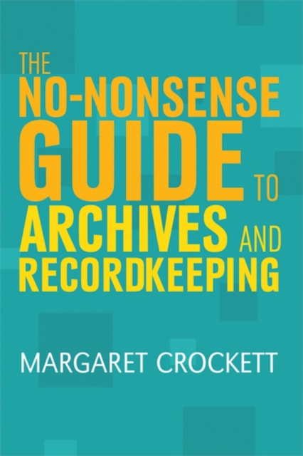No-nonsense Guide to Archives and Recordkeeping