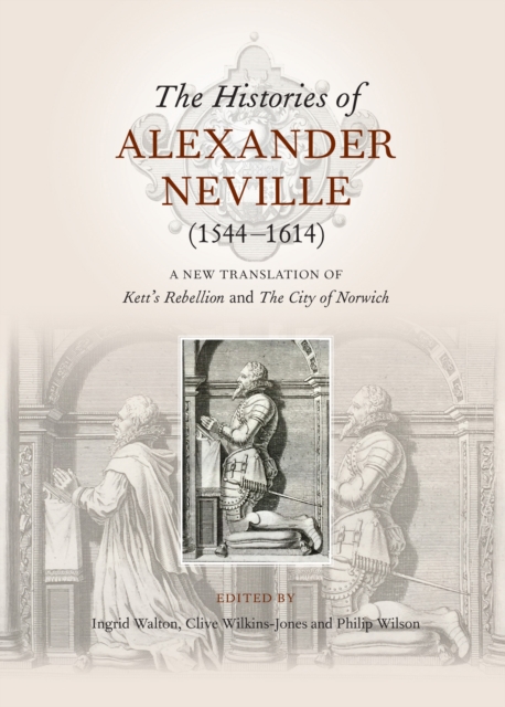 Histories of Alexander Neville (1544-1614)