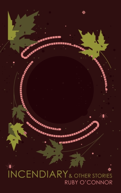 Incendiary & Other Stories