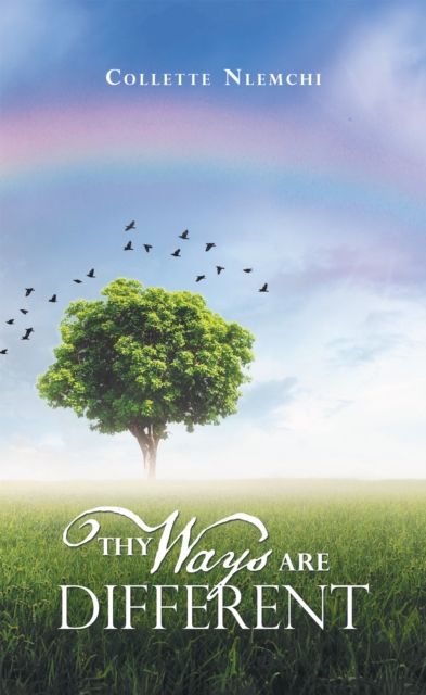 Thy Ways Are Different