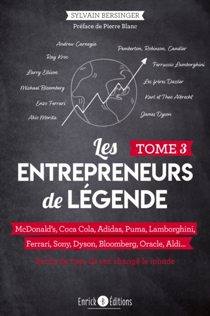 Les entrepreneurs de légende - Tome 3
