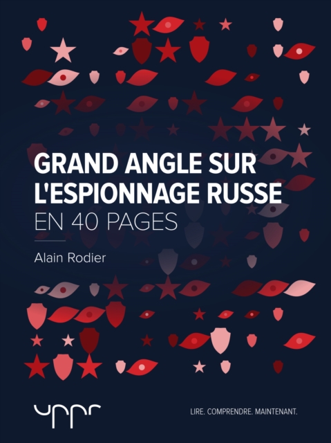 Grand angle sur l'espionnage russe