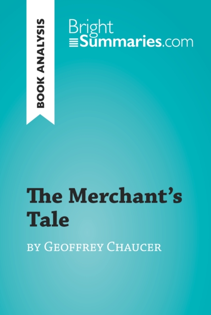 Merchant's Tale by Geoffrey Chaucer (Book Analysis)