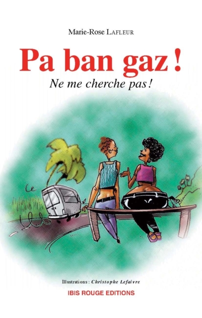 Pa ban gaz ! Ne me cherche pas !