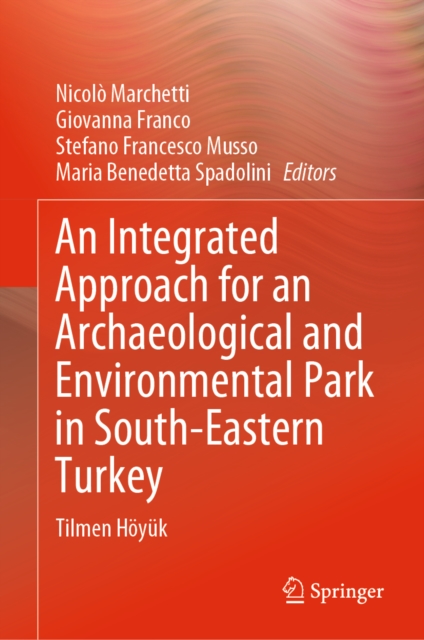 Integrated Approach for an Archaeological and Environmental Park in South-Eastern Turkey