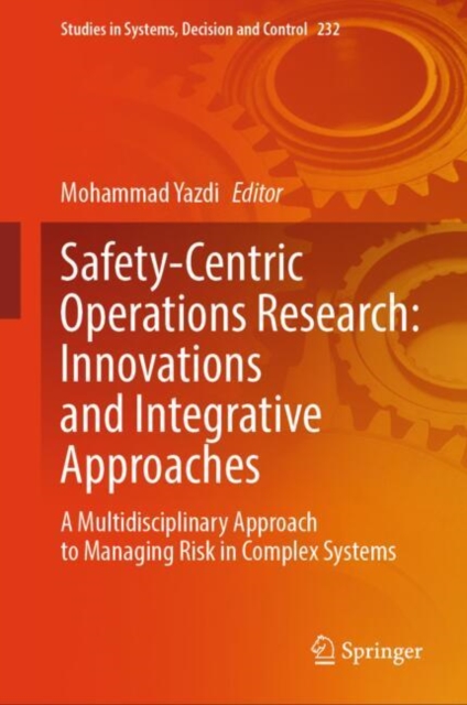 Safety-Centric Operations Research: Innovations and Integrative Approaches